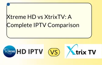 Xtreme HD vs XtrixTV