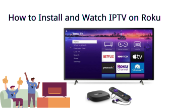 how-to-install-and-watch-iptv-on-roku